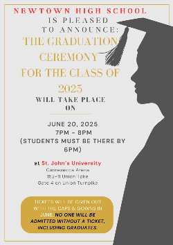 Silhouette of a cap and gown with information regarding the Newtown graduation in 2025. All information in adjoining post.